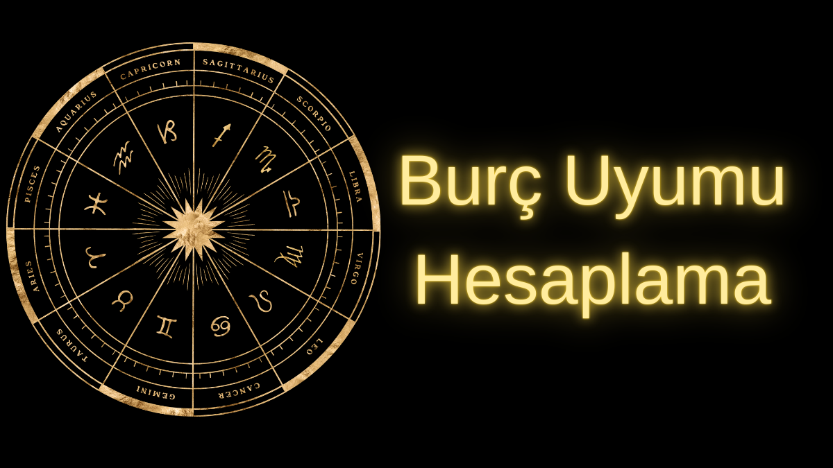 Burç Uyumu Hesaplama