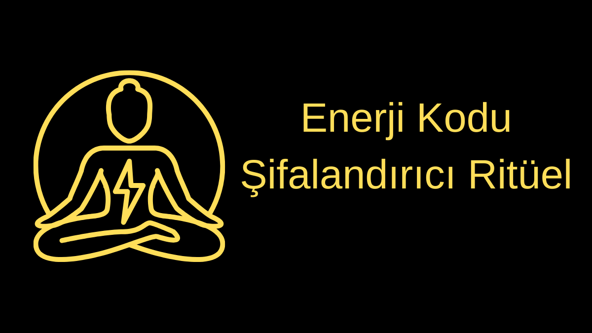 Enerji Kodu Şifalandırıcı Ritüel