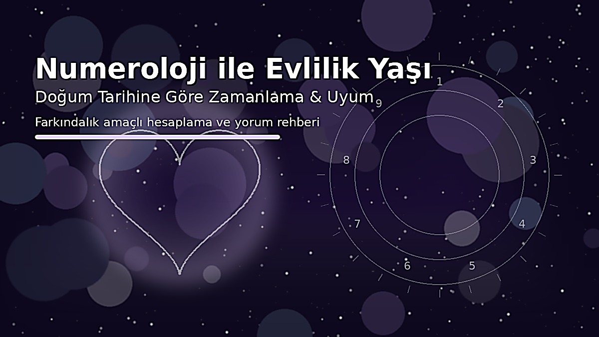 numeroloji ile evlilik yaşı hesaplama doğum tarihine göre