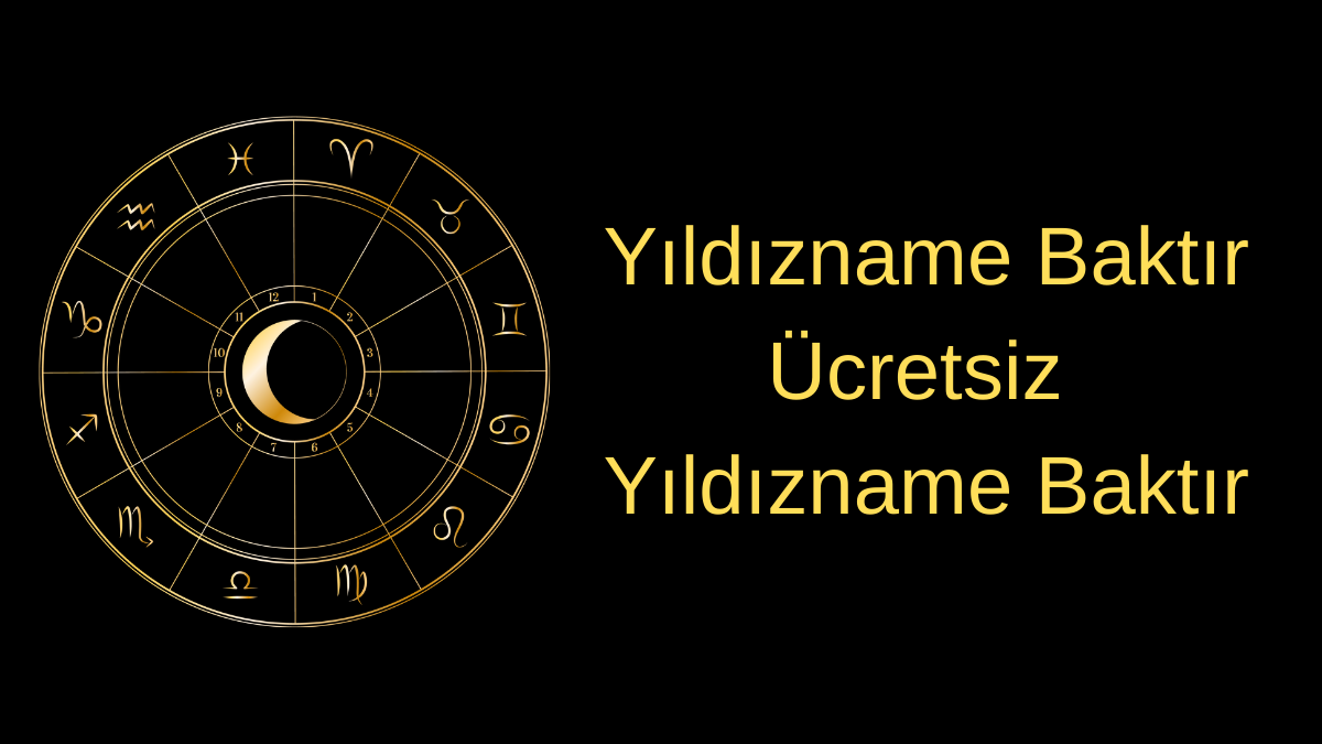 Yıldızname Baktır - Ücretsiz Yıldızname Baktır