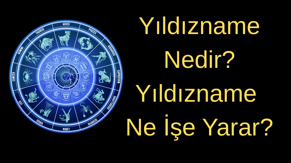 Yıldızname Nedir? Yıldızname Ne İşe Yarar?